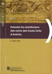ENTENDRE LES CONSTITUCIONS DELS ESTATS DELS ESTATS UNITS D´AMÈRICA (VERSIÓ ELECTRÒNICA)