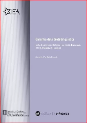 GARANTIA DELS DRETS LINGÜÍSTICS. ESTUDIS DE CAS: BÈLGICA, CANADÀ, ESPANYA, ITÀLI