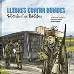 LLIBRES CONTRA BOMBES. HISTÒRIA D'UN BIBLIOBÚS