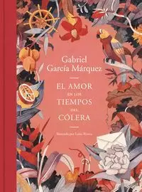 EL AMOR EN LOS TIEMPOS DEL CÓLERA (ILUSTRADA)