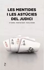 LES MENTIDES I LES ASTÚCIES DEL JUDICI LES MENTIDES I LES ASTÚCIES DEL JUDICI