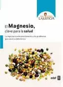 EL MAGNESIO, CLAVE PARA LA SALUD