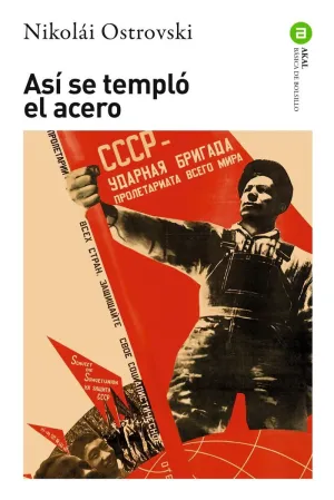 ASÍ SE TEMPLÓ EL ACERO