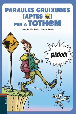 PARAULES GRUIXUDES (APTES) PER A TOTHOM