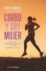 CORRO Y SOY MUJER CORRO Y SOY MUJER