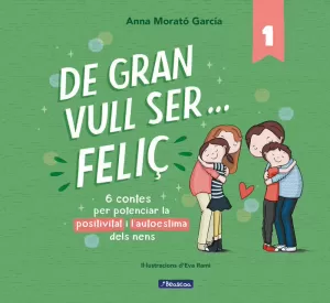 DE GRAN VULL SER... FELIÇ 1 (NOVA EDICIÓ)
