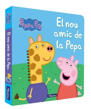 PEPPA PIG. EL NOU AMIC DE LA PEPA