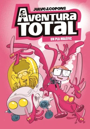 AVENTURA TOTAL 2 - UN PLA MALÈFIC
