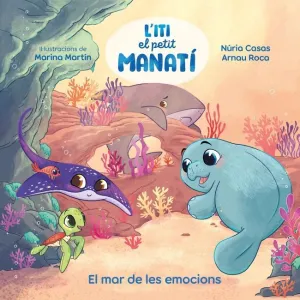 ITI, PETIT MANATI 2. EL MAR DE LES EMOCIONS