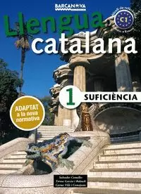 SUFICIÈNCIA 1. LLIBRE DE L'ALUMNE SUFICIÈNCIA 1. LLIBRE DE L'ALUMNE