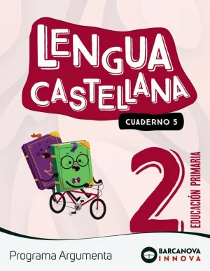 ARGUMENTA 2. LENGUA CASTELLANA. CUADERNO 5