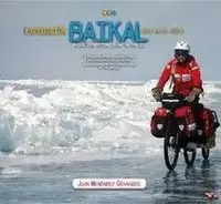 EXPEDICION BAIKAL. SOLO EN EL HIELO / BAIKAL EXPEDITION. ALONE ON THE ICE