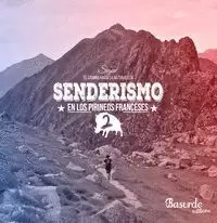 SENDERISMO EN LOS PIRINEOS FRANCESES 2