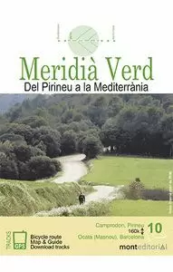MERIDIÀ VERD 10. DEL PIRINEU A LA MEDITERRANIA (MONTEDITORIAL)