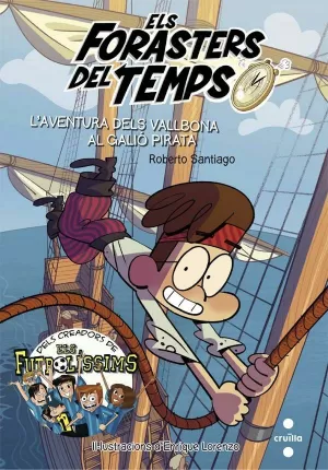 L'AVENTURA DELS VALLBONA AL GALIÓ PIRATA L'AVENTURA DELS VALLBONA AL GALIÓ PIRATA