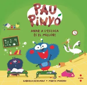 PAU PINYÓ 7 - ANAR A L'ESCOLA ES EL MILLOR!