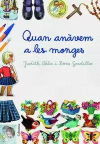 QUAN ANÀVEM A LES MONGES