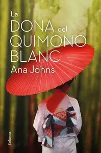 LA DONA DEL QUIMONO BLANC LA DONA DEL QUIMONO BLANC