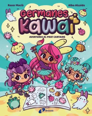 GERMANES KAWAI 1. AVENTURES AL PRAT CANTAIRE