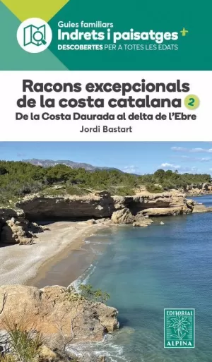 RACONS EXCEPCIONALS DE LA COSTA CATALANA 2 (INDRETS I PAISATGES +)