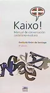 KAIXO! MANUAL DE CONVERSACIÓN CASTELLANO-EUSKARA