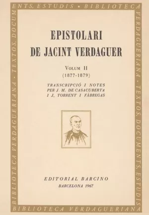 EPISTOLARI DE JACINT VERDAGUER. VOLUM II  (1877-1879)