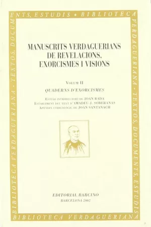 MANUSCRITS VERDAGUERIANS DE REVELACIONS, EXORCISMES I VISIONS: QUADERNS D'EXORCISMES
