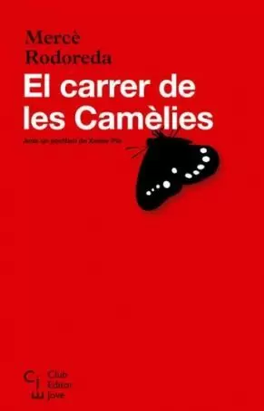 EL CARRER DE LES CAMELIES