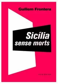 SICILIA SENSE MORTS