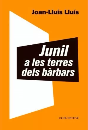 JUNIL A LES TERRES DELS BÀRBARS