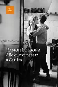 ALLÒ QUE VA PASAR A CARDÓS ALLÒ QUE VA PASAR A CARDÓS