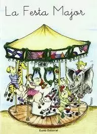 LA FESTA MAJOR (G, J, TG, TJ, TX, IG)