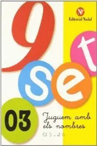 NOU-SET, JUGUEM AMB ELS NOMBRES 3
