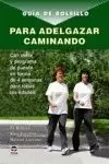 GUIA DE BOLSILLO PARA ADELGAZAR CAMINANDO