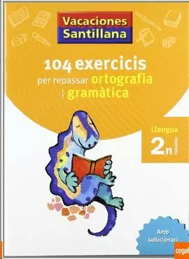 2 EP - 104 EXERCICIS REPÀS ORTOGRAFIA I GRAMÀTICA
