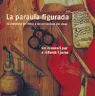 PARAULA FIGURADA. LA PRESÈNCIA DEL LLIBRE A LES COL·LECCIONS DEL MNAC. UN ITINER