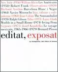 EDITAT, EXPOSAT. LA FOTOGRAFIA, DEL LLIBRE AL MUSEU