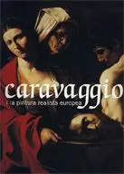 CARAVAGGIO I LA PINTURA REALISTA EUROPEA. MUSEU NACIONAL D'ART DE CATALUNYA, DEL