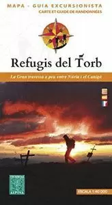 REFUGIS DEL TORB. DE NÚRIA AL CANIGÓ (ALPINA)