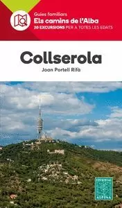 COLLSEROLA- ELS CAMINS DE L'ALBA