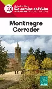 MONTNEGRE CORREDOR- ELS CAMINS DE L'ALBA