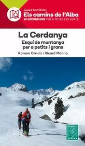 LA CERDANYA, ESQUÍ DE MUNTANYA - ELS CAMINS DE L'ALBA