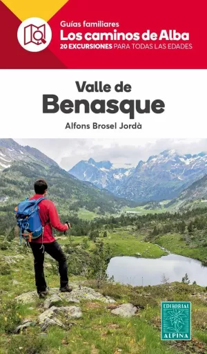 VALLE DE BENASQUE - CAMINOS DE ALBA ALPINA