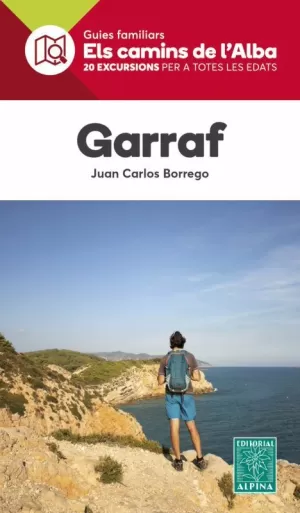 GARRAF (ELS CAMINS DE L'ALBA ALPINA)