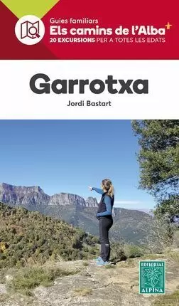 GARROTXA (ELS CAMINS DE L'ALBA+)