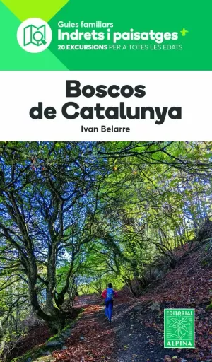 BOSCOS DE CATALUNYA (INDRETS I PAISATGES+)