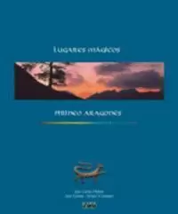 LUGARES MÁGICOS DEL PIRINEO ARAGONÉS