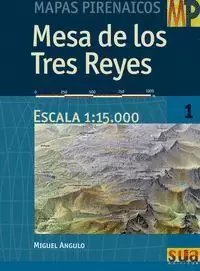 MESA DE LOS TRES REYES 1:15.000 (MAPAS PIRENAICOS SUA)