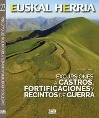 CASTROS, FORTIFICACIONES Y RECINTOS DE GUERRA, EXCURSIONES