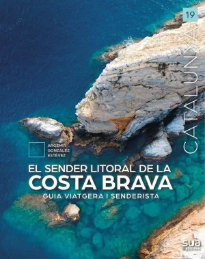 EL SENDER LITORAL DE LA COSTA BRAVA (SUA)